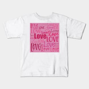 Love is the biggest word , Valentine graphic greeting in pink and red Kids T-Shirt